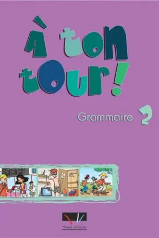 A TON TOUR 2 GRAMMAIRE ELEVE