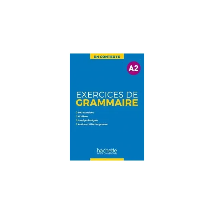 Exercices de grammaire en contexte A2 +MP3 +Corriges Hachette 9782014016338