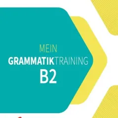 Mein Grammatiktraining B2 Maria Papadopoulou 978-960-465-102-3