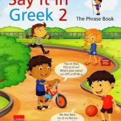 Say it in Greek 2 Niki Georgatou 978-960-14-2964-9