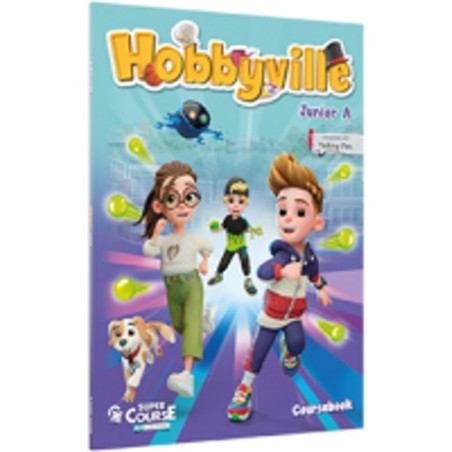 Hobbyville Junior A Coursebook  SuperCourse Hobby-a-course